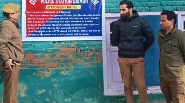 Police seize illegally acquired property of drug peddler in Kulgam